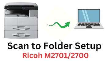 Ricoh 2701/2700 Scan To Folder Setup, Scan To Folder on Ricoh Printer Setup,