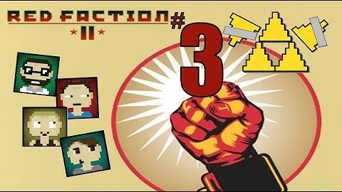 Red Faction II Part 3 - The Glorious Comeback