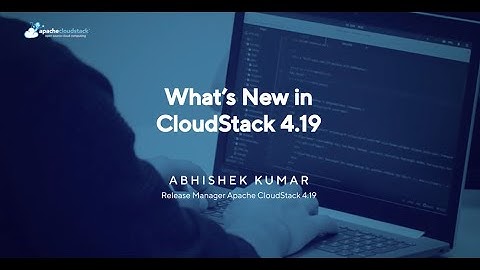What’s New in CloudStack 4.19 | CloudStack India User Group 2024