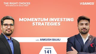 Momentum Investing Strategies | Understand Different Types of Momentum Strategies | Ep 141