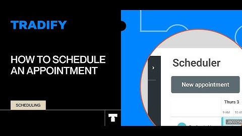 How To Schedule an Appointment in Tradify