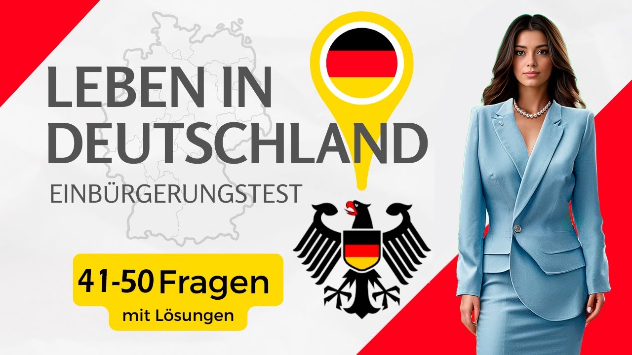 Test Leben in Deutschland | Einbürgerungstest 2025 | Fragen 41-50 mit Lösung | Тест Жизнь в Германии