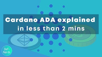 Cardano Explained In Under 2 Minutes | What You Need To Know