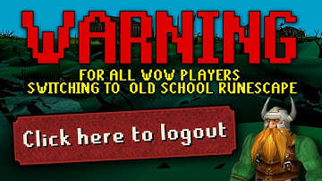 WARNING to All WoW Players Switching to Old School RuneScape