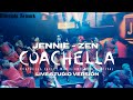 JENNIE ZEN At Coachella 2025 Live Studio Version JENNIE ZEN At Coachella 2025 Live Studio Version