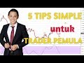 Tips Sukses Untuk Trader Forex Pemula