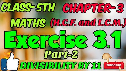 #maths#Divisibility_by_11 class-5th,chapter-3(H.C.F. and L.C.M.) Exercise 3.1(part-2)