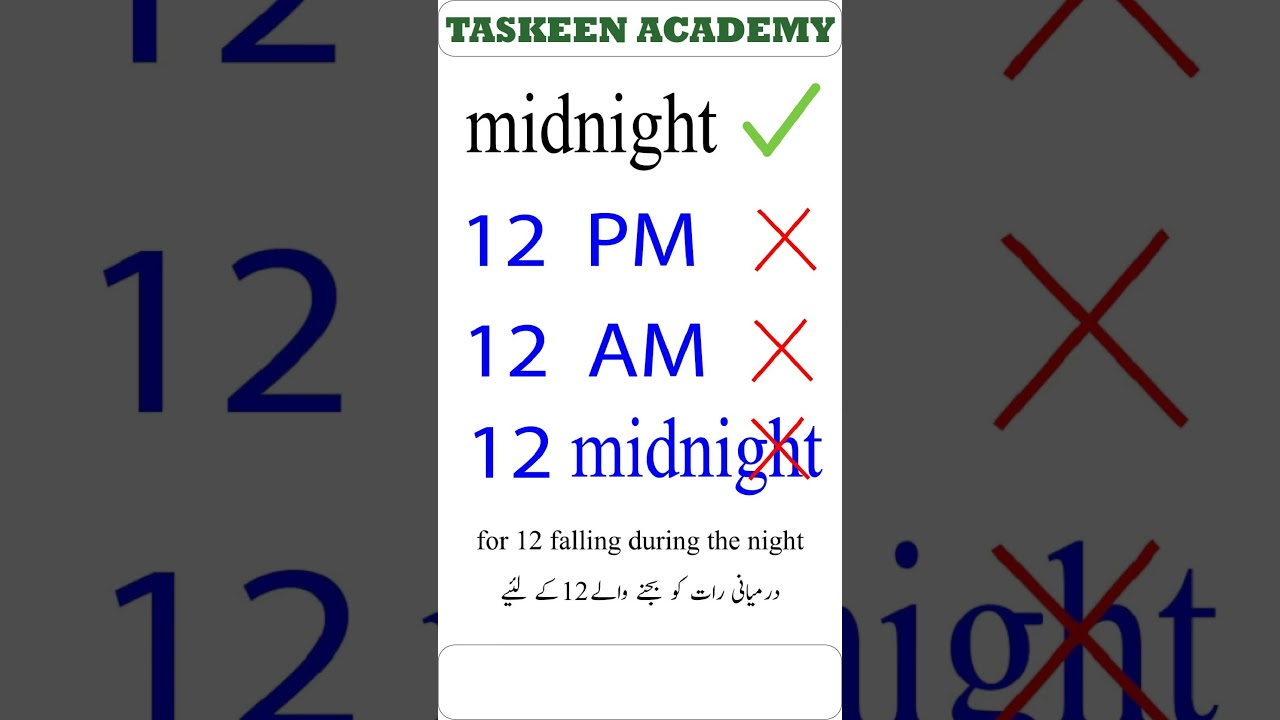 12 am 12 pm or midnight, 12 am or 12 noon or noon explained with difference in Urdu and Hindi