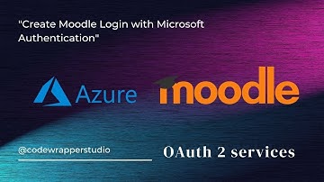Create Moodle Login with Microsoft Authentication
