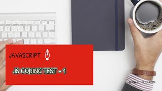 JS CODING TEST - 1 | JAVASCRIPT DYNAMIC WEB APPLICATIONS  #javascript #javascript_projects