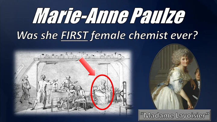 The First Female Chemist in History?  Marie-Anne P...