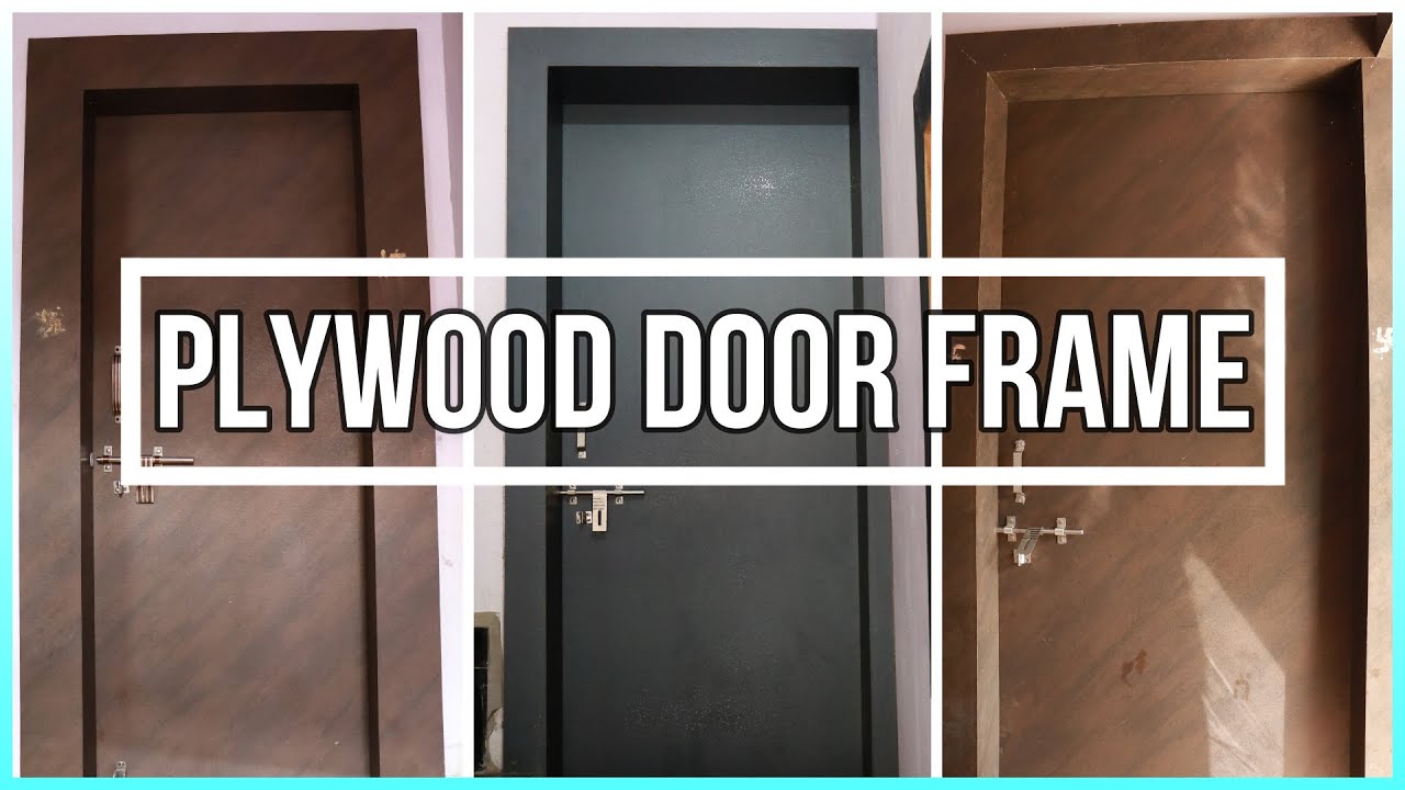 Plywood door frame vs Wooden door frame plywood door frame YouTube