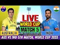 Live ind vs aus world cup  live scores  commentary  live cricket match today