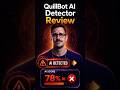 QuillBot AI Detector Review #QuillBotAIDetector #QuillBotAIDetectorReview #QuillBotAI