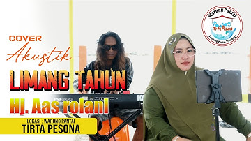 Akustik Limang Tahun_Hj.Aas rolani, Video cover lagu tarling lawas,lokasi warung pantai tirta pesona