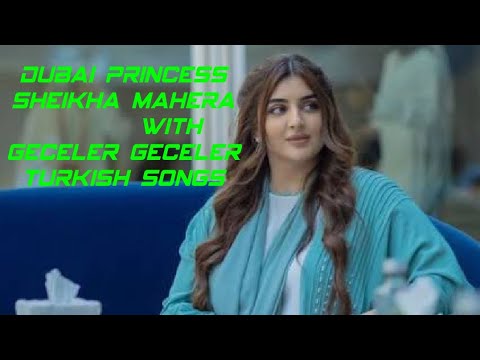 Dubai Princess Sheikha Mahera With Geceler Geceler Turkish Songs & Wedding Scene.