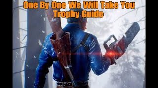 Evil Dead The Game One By One We Will Take You Trophy Guide 