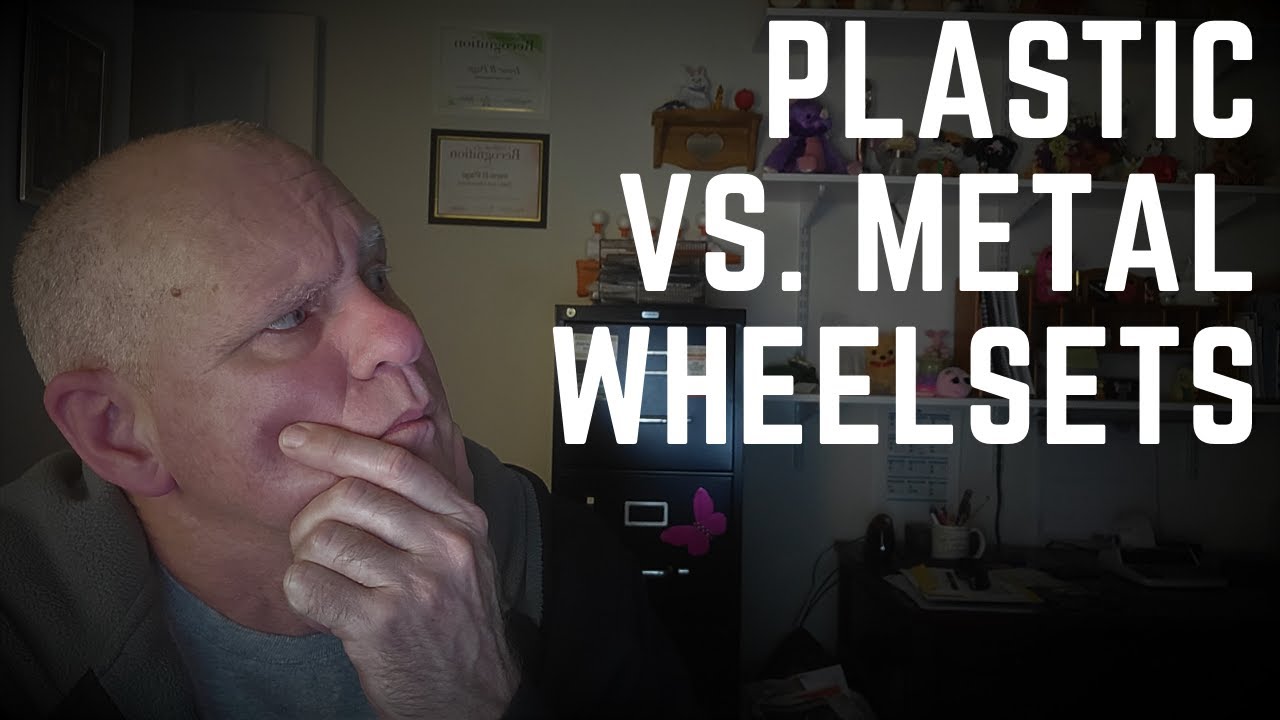 Plastic vs. Metal Wheelsets YouTube