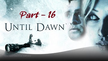 Until Dawn - Part 16 (1080p HD)