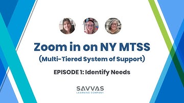 Zoom in on the NY MTSS - Episode 1: Identify Needs