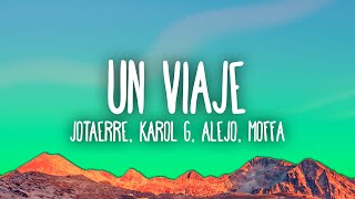 Jotaerre, KAROL G, Alejo ft. Moffa - Un Viaje