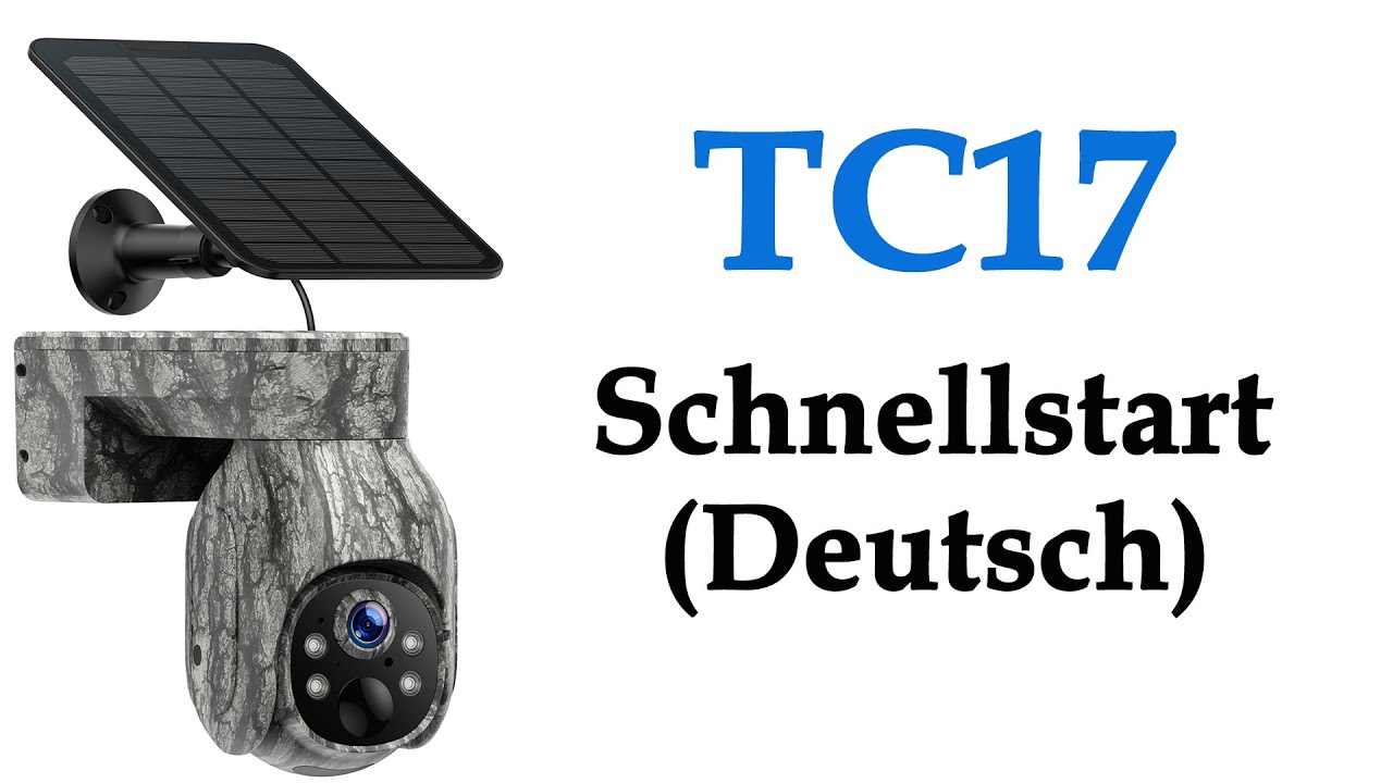 TC17- Schnellstart der mobilen Wildkamera Deutsch