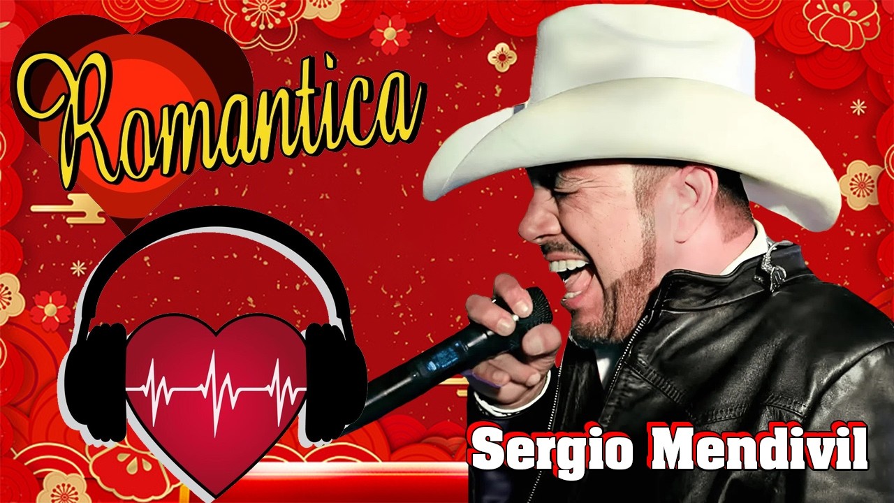 Sergio Mendívil 2026 💖 Selección Romántica con sus Canciones Más Queridas