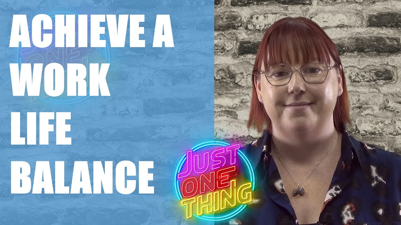 How to have a great work life balance - YouTube