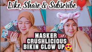 REVIEW ORGANIC MASK GLOW UP BY #CRUSHLICIOUS - @Alrynbeautycare