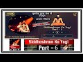 Yogi of siddhaashram part 6  universal philosophymaa bhairavi  gurudev dr narayan dutt shrimaliji
