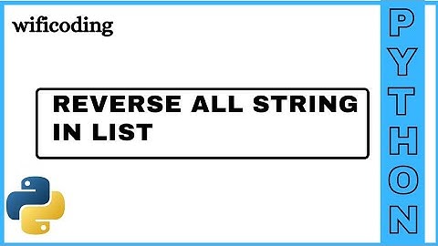 reverse all string in list using python