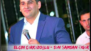 Elcin Cerkezoglu- Sen samsan eger 2018 (toy ses yazisi) Resimi