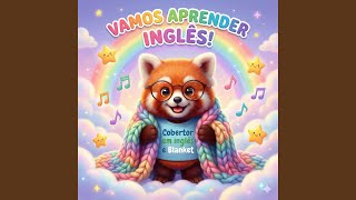 Vamos aprender inglês cantando Cobertor é Blankett
