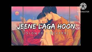 #viral Jeene laga hoon (SLOWED+REVERB) song #viralsong#trandingsong #tranding