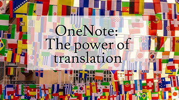 OneNote: The power of translation