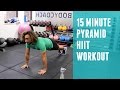 15 Minute Pyramid HIIT Workout | The Body Coach