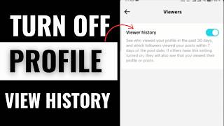 How to Turn Off TikTok Profile View History