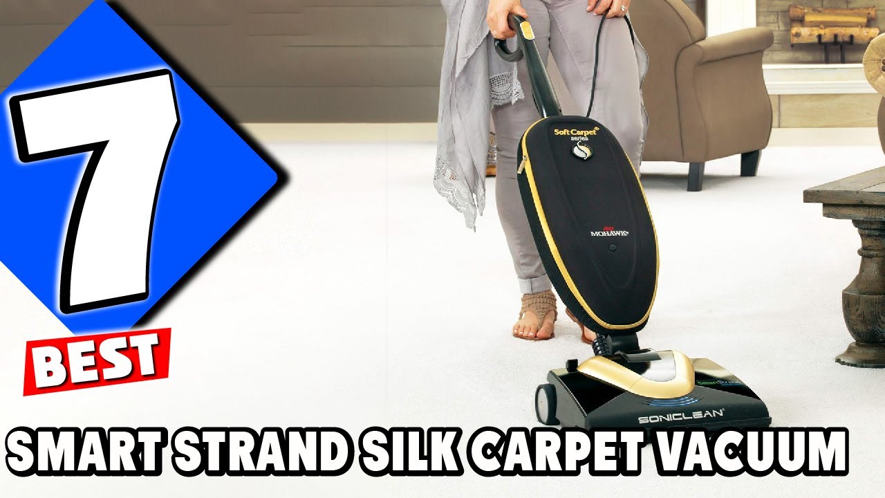 Best Vacuums For Smart Strand Silk