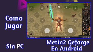 Como jugar Metin2 Geforge en Android (Sin PC) | Geforce Now (2021) screenshot 4