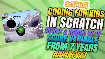 Coding for Kids +7 🧑‍💻| Scratch | Blocks | Loops | Round & Round with Score Variable -  PROJECT #6