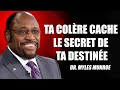 Ce qui vous met en colère révèle votre destinée – Dr Myles Munroe