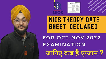 NIOS Theory Exam Date sheet Officially Declared For OCT-NOV 2022 Exam||Starts From 12-Oct-2022|