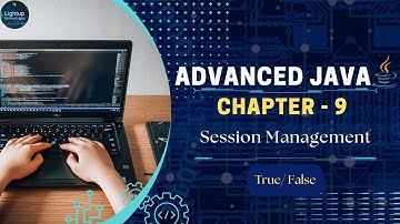 Advanced Java chapter 9 Session Management True/False