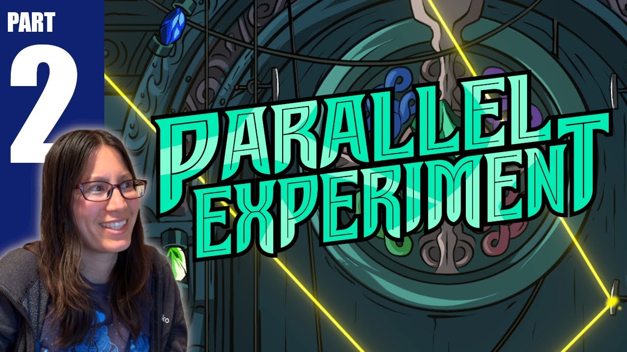 Day at the Museum | Parallel Experiment - Part 2
