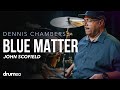 The Origins Of Dennis Chambers' “Blue Matter” Groove (John Scofield)