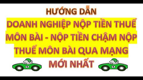 Hướng dẫn nộp thuế môn bài qua thuế điện tử