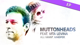 Muttonheads feat. Vita Levina - Whisper (Extended Mix)