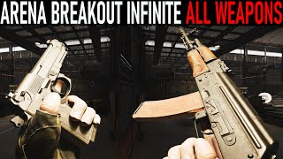 Arena Breakout Infinite: All Weapons [PC BETA]