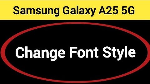 How to change font style, Samsung Galaxy A25 5G me font style change kaise karen