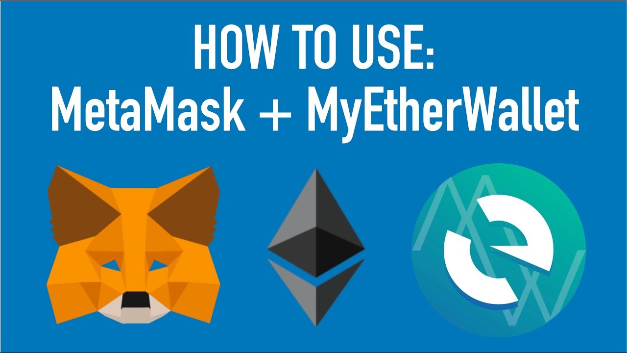 metamask or myetherwallet